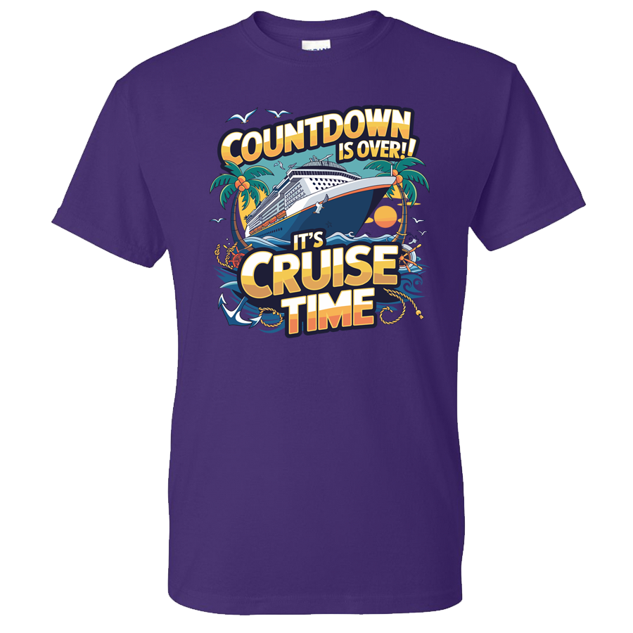 Countdown is Over It's Cruise Time Shirt | ShipTees – ShipTees.com