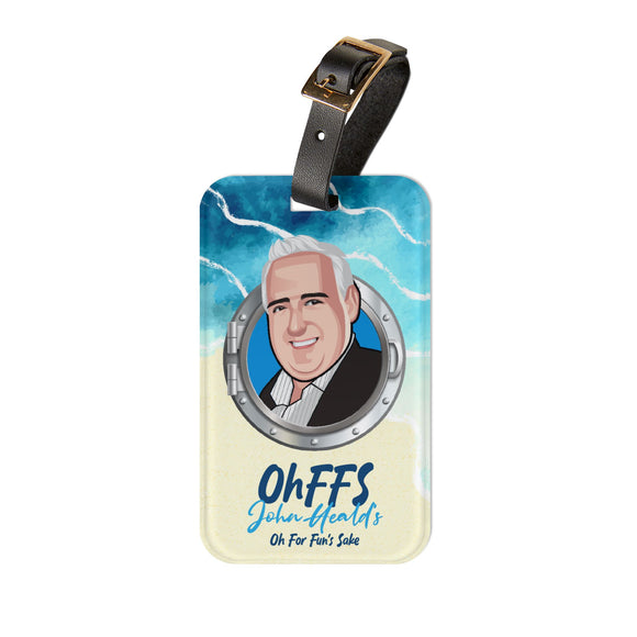 John Heald's Oh For Fun's Sake Luggage Tag