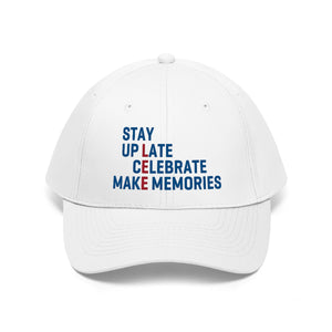 Stay Up Late CELEBRATE Make Memories Embroidered Unisex Twill Hat