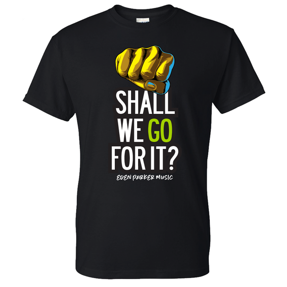 Eden Parker Music Shall We Go For It? Tee Collection