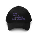Stay Up Late CELEBRATE Make Memories Embroidered Unisex Twill Hat